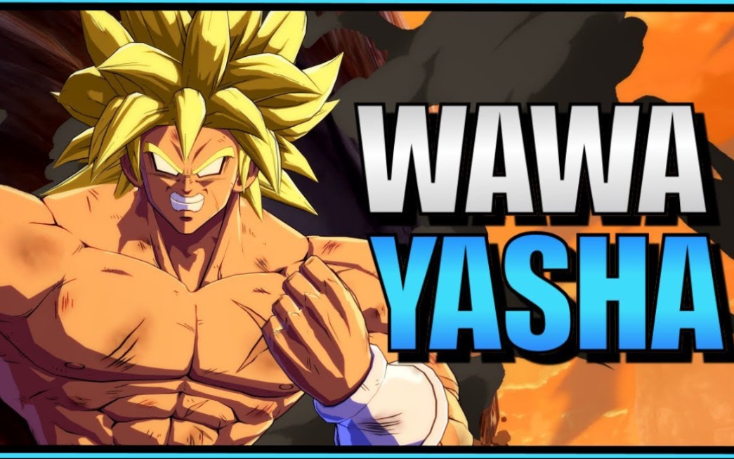 [图]【龙珠斗士Z】Yasha的超布罗利有点可怕 「Wawa - Yasha's DBS Broly Is Scary 【Dragon Ball FighterZ】」