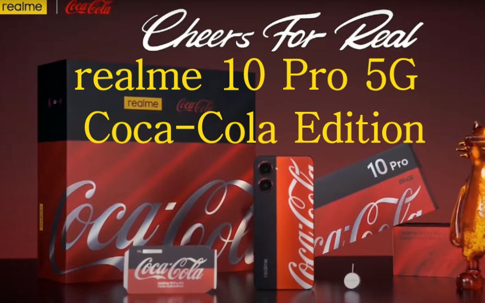 真我realme 10 Pro 5G CocaCola Edition可口可乐定制版哔哩哔哩bilibili