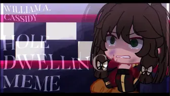 Download Video: HOLE DWELLING MEME | FNAF X GACHA | CASSIDY & WILLIAM A.