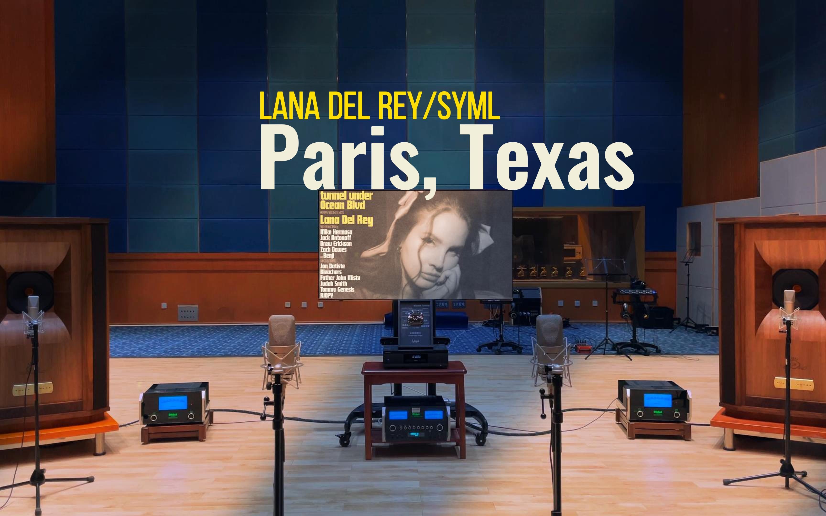 [图]Paris, Texas - Lana Del Rey，SYML【Hi-Res】百万级装备试听