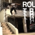 Berric新推荐 | 滑板属于街头 Round Trip 1080p