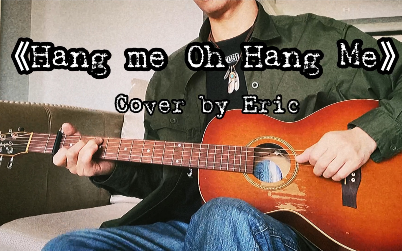 [图]醉乡民谣插曲《Hang Me oh Hang Me》吉他弹唱