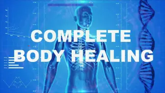 Download Video: 在3周内获得完整的身体愈合！生物转化术 GET FULL COMPLETE BODY HEALING IN 3 WEEKS!