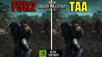 Video herunterladen: 战锤40K：星际战士2(Warhammer 40,000: Space Marines 2) FSR2 vs TAA，显卡游戏FPS帧数测试-GTX1070TI