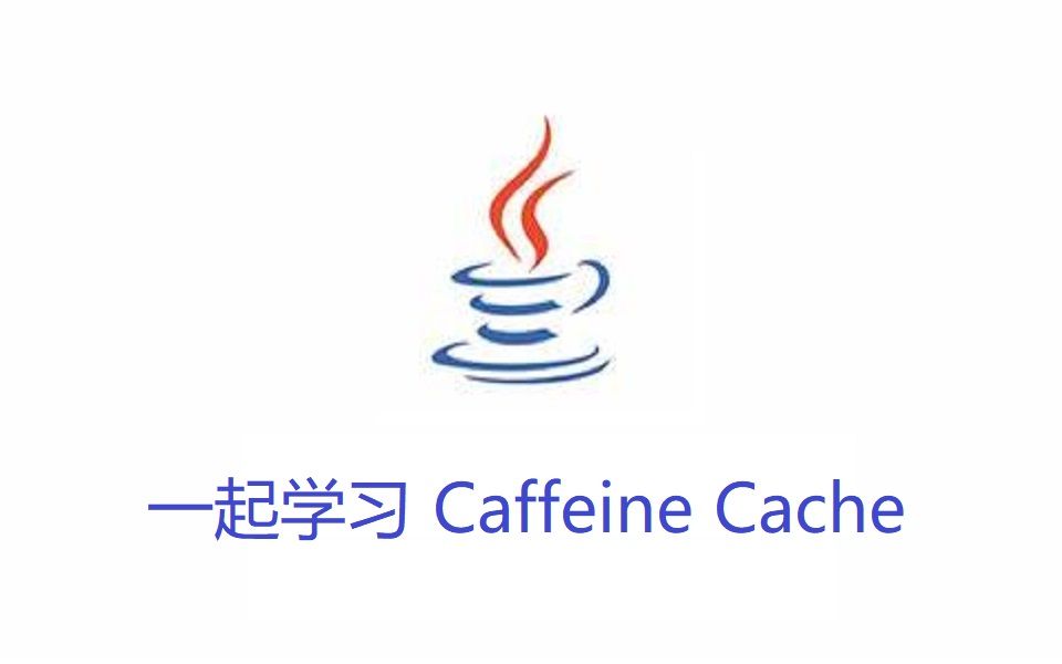 【Java】Caffeine Cache 缓存技术学习第1期 介绍哔哩哔哩bilibili