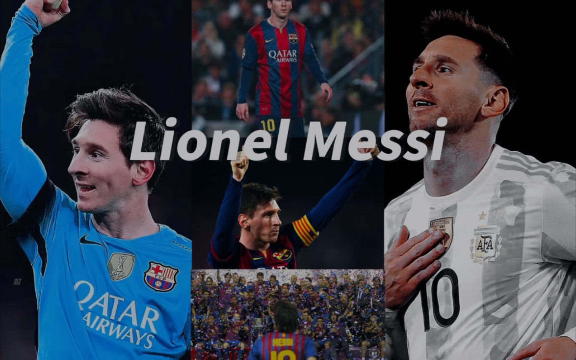 【Lionel Messi】从未说过自己是世界第一,却早已是世界最佳.哔哩哔哩bilibili