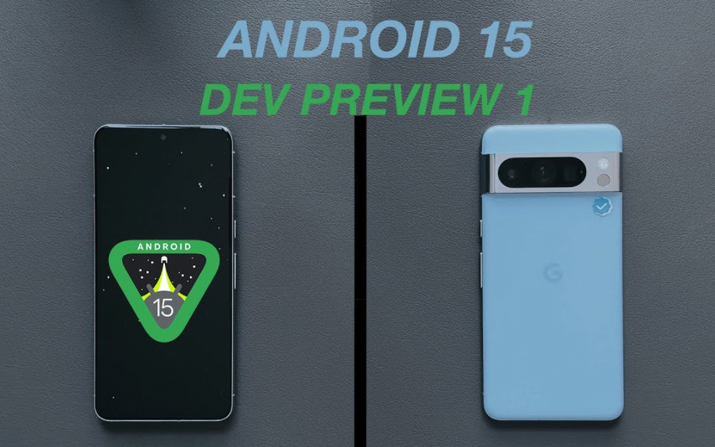 Google发布Android15开发者预览版dp1上手预览哔哩哔哩bilibili