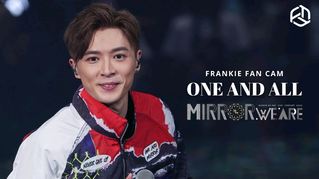 [图]【Frankie陈瑞辉】MIRROR WE ARE LIVE CONCERT 《One and All》Fan Cam