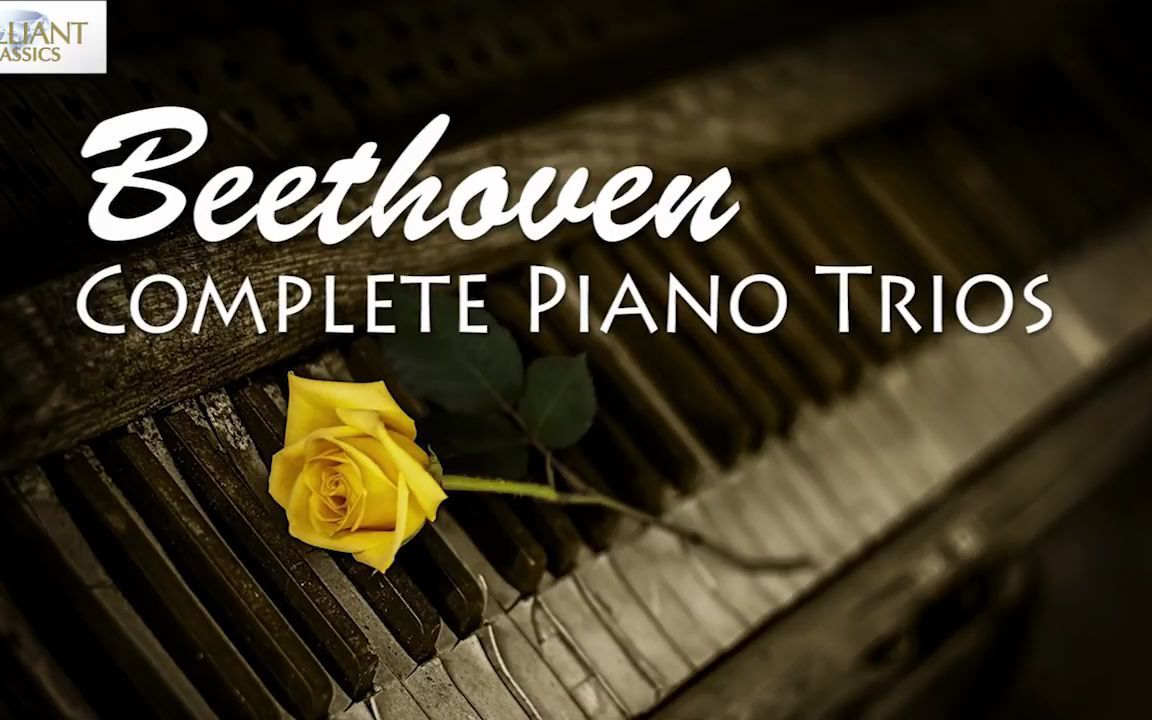 贝多芬 钢琴三重奏 (全)Beethoven Complete Piano Trios哔哩哔哩bilibili