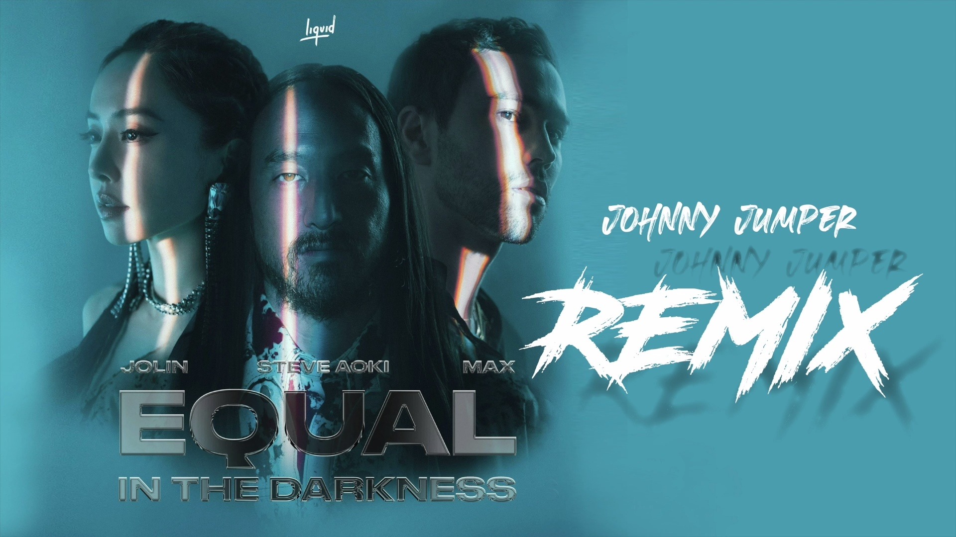 [图]Steve Aoki + Jolin Tsai + MAX - Equal In The Darkness (Johnny Jumper Remix) 英文版