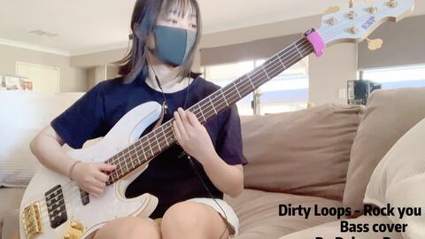 【贝斯】<em class="keyword">Dirty</em> <em class="keyword">Loops</em> - Rock You (clip)