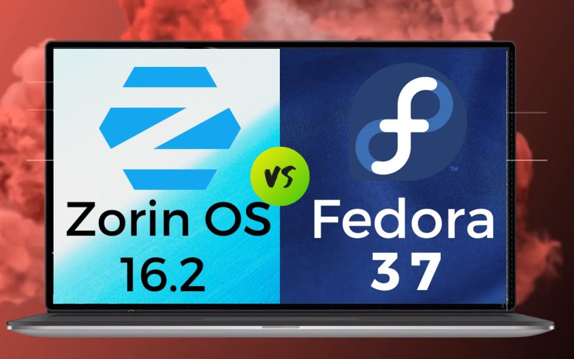 Fedora 37 Vs Zorin OS 16.2 Which is the Best Linux Distro (For 2022)【生肉】哔哩哔哩bilibili