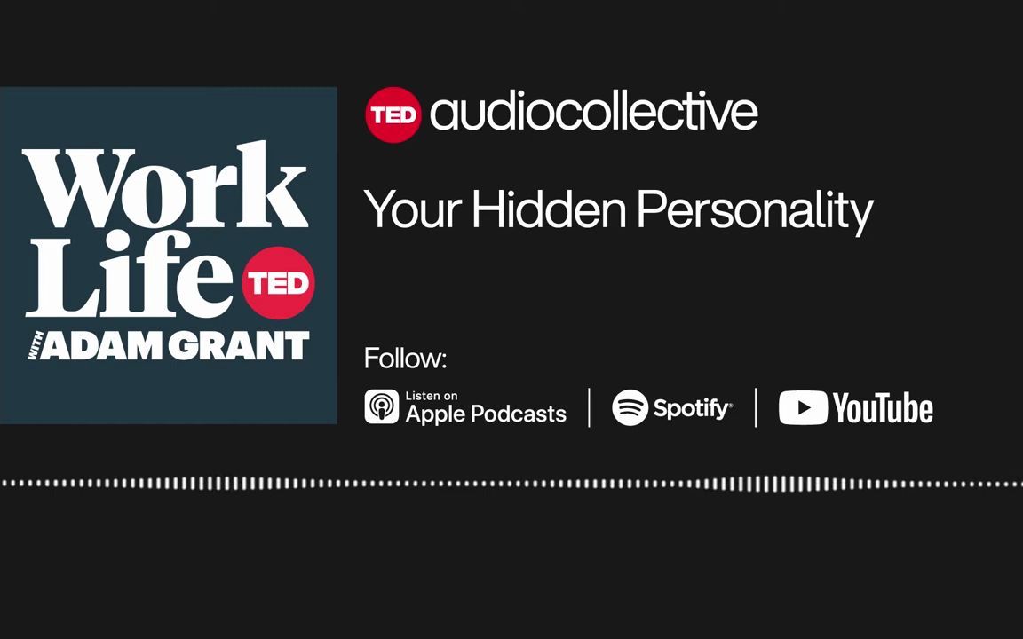 [图]Your Hidden Personality - WorkLife with Adam Grant