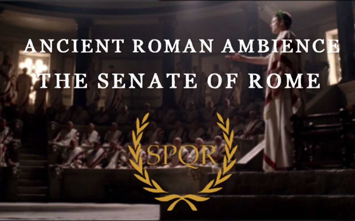 [图]【古罗马氛围乐】在元老院度过繁忙的一天 | Ancient Roman: Ambience & Music - The Senate of Rome