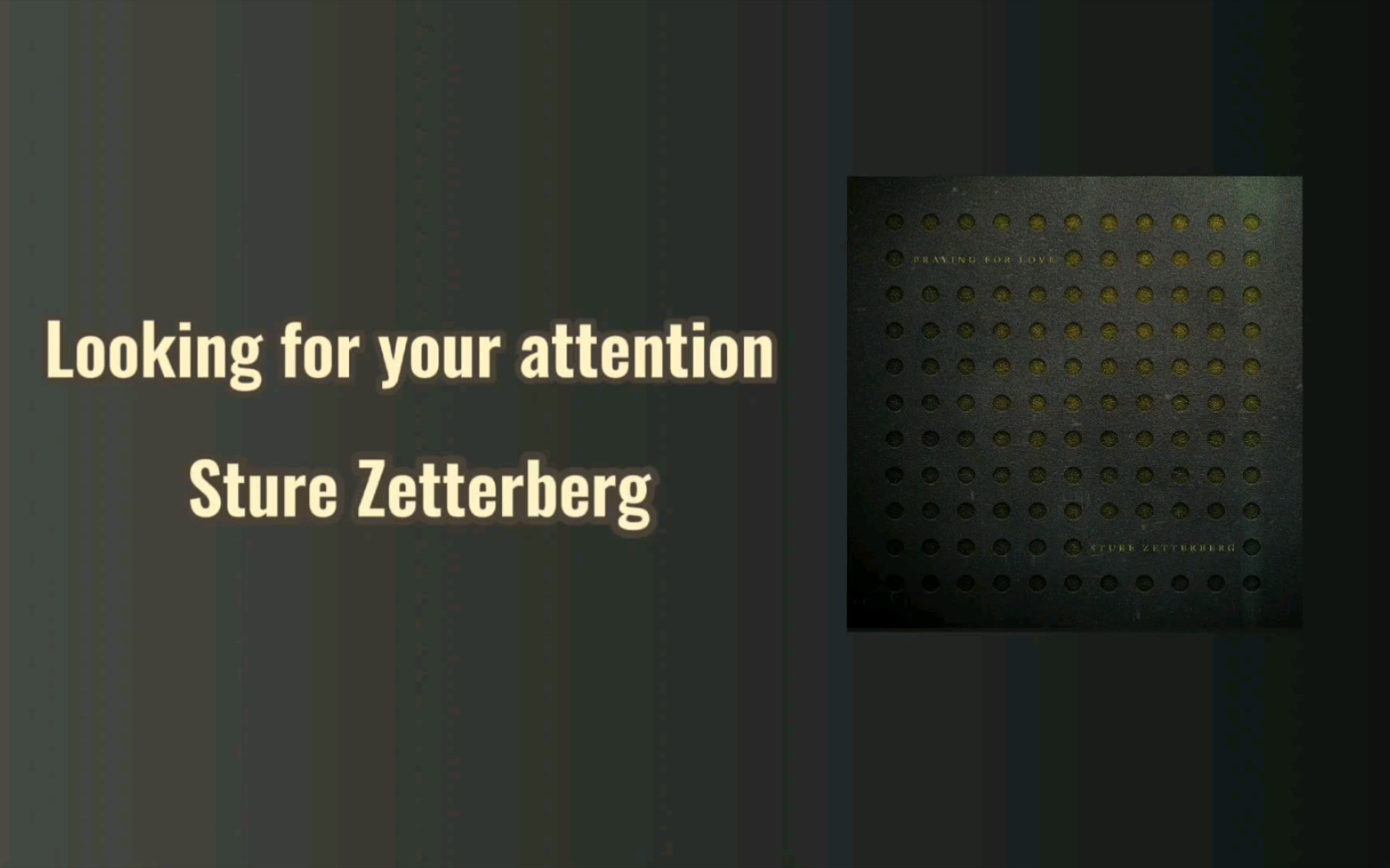 [图]【日推歌单】「分享 希望」Looking For Your Attention - Sture Zetterberg