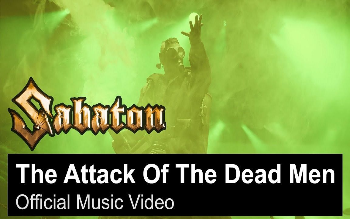 [图]SABATON - The Attack Of The Dead Men (Official Music Video)