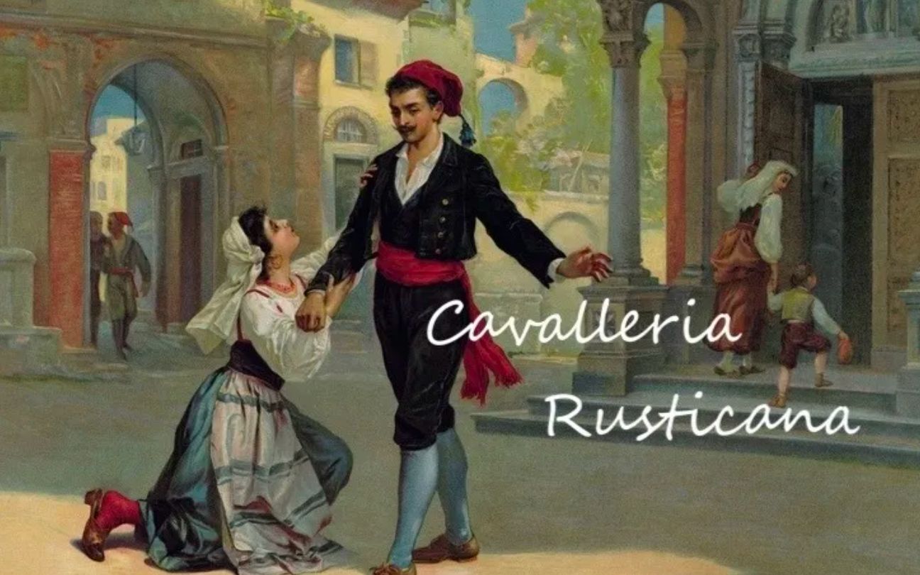 歌剧科普讲解:意大利独幕歌剧马斯卡尼《乡村骑士》(Cavalleria rusticana)哔哩哔哩bilibili