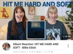 Download Video: 中字机翻Chats & Reacts澳洲姐妹花【Reaction Billie Eilish】碧梨《Hit Me Hard & Soft》专辑反应合集14