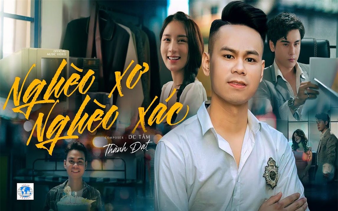 [图]NGHÈO XƠ NGHÈO XÁC - NGUYỄN THÀNH ĐẠT OFFICIAL MUSIC VIDEO