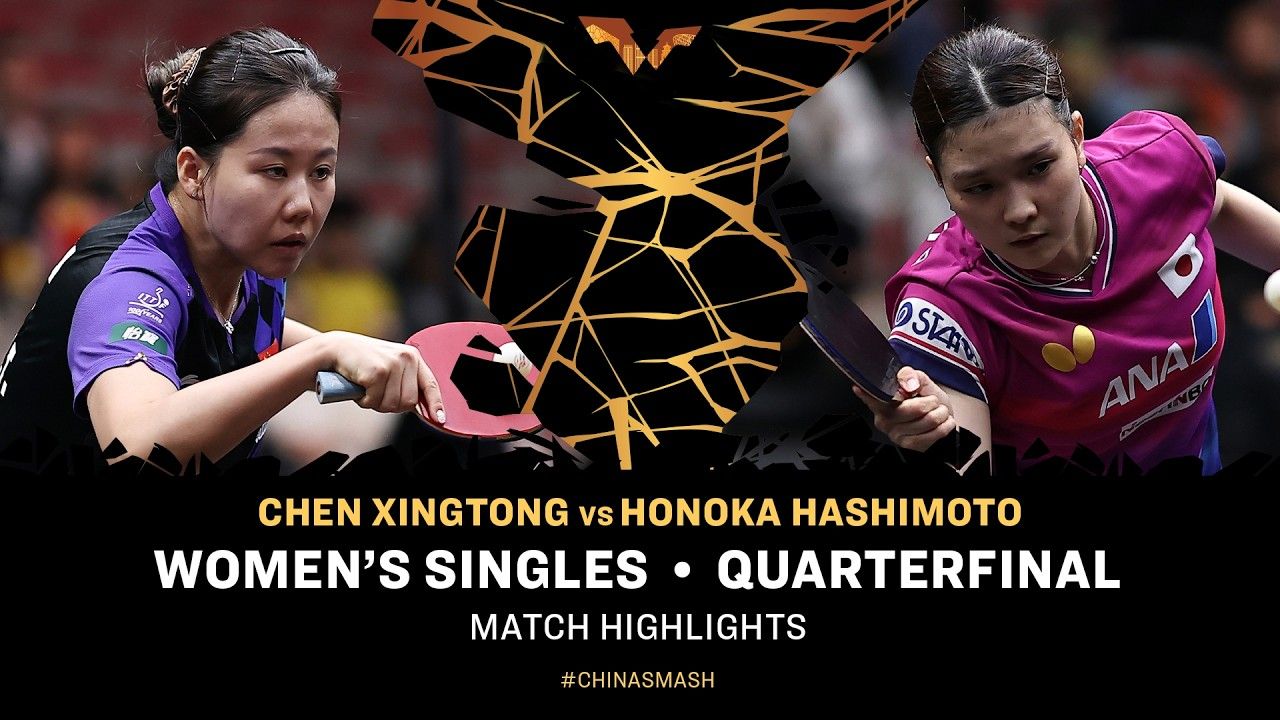 陈幸同Chen Xingtong vs 桥本帆乃香Honoka Hashimoto _ WS QF _ #ChinaSmash 2026