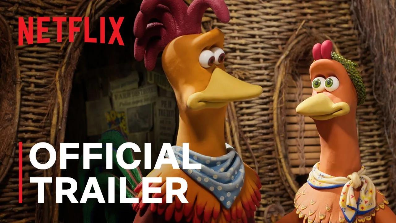 [图]Chicken Run： Dawn of the Nugget ｜ Official Trailer ｜ Netflix | Youtube预告片