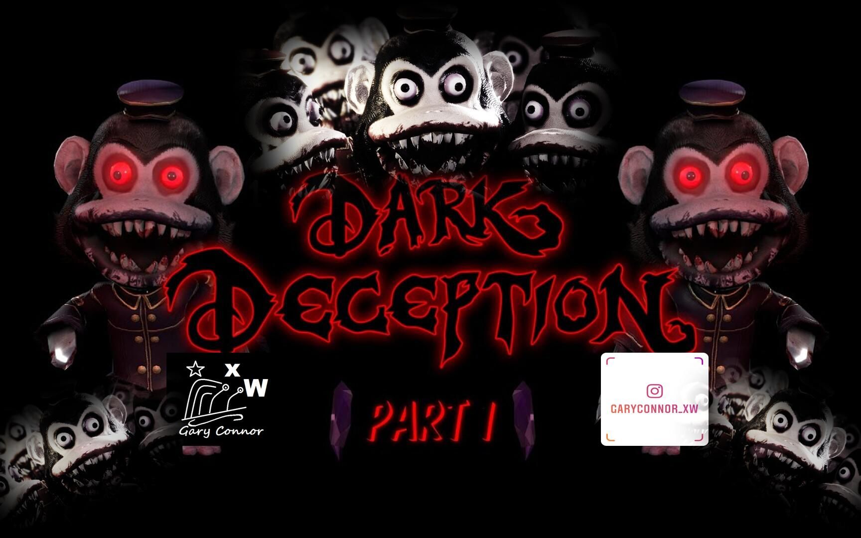 [图]Dark Deception 黑暗欺骗【第一章】| 该死的猴子们和我住在同一酒店？！！