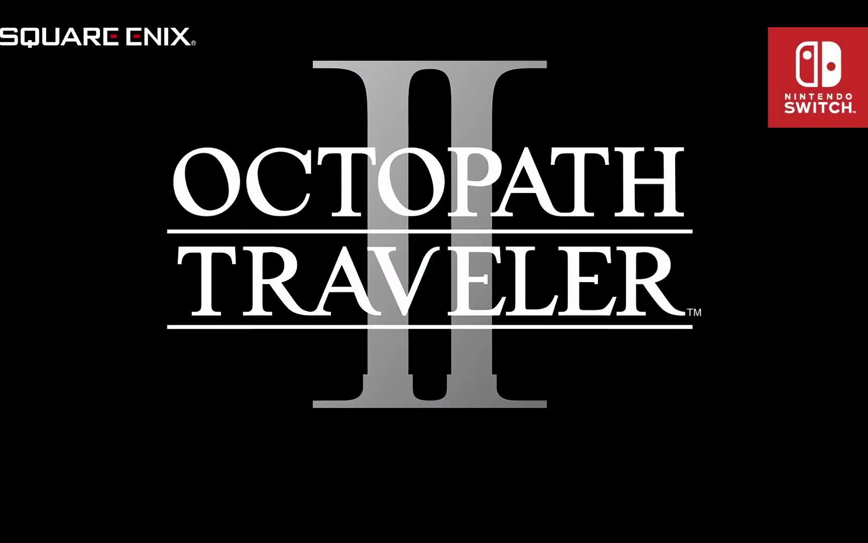 [图]《八方旅人2_歧路旅人2》遊戲公佈預告 OCTOPATH TRAVELER II - Announcement Trailer