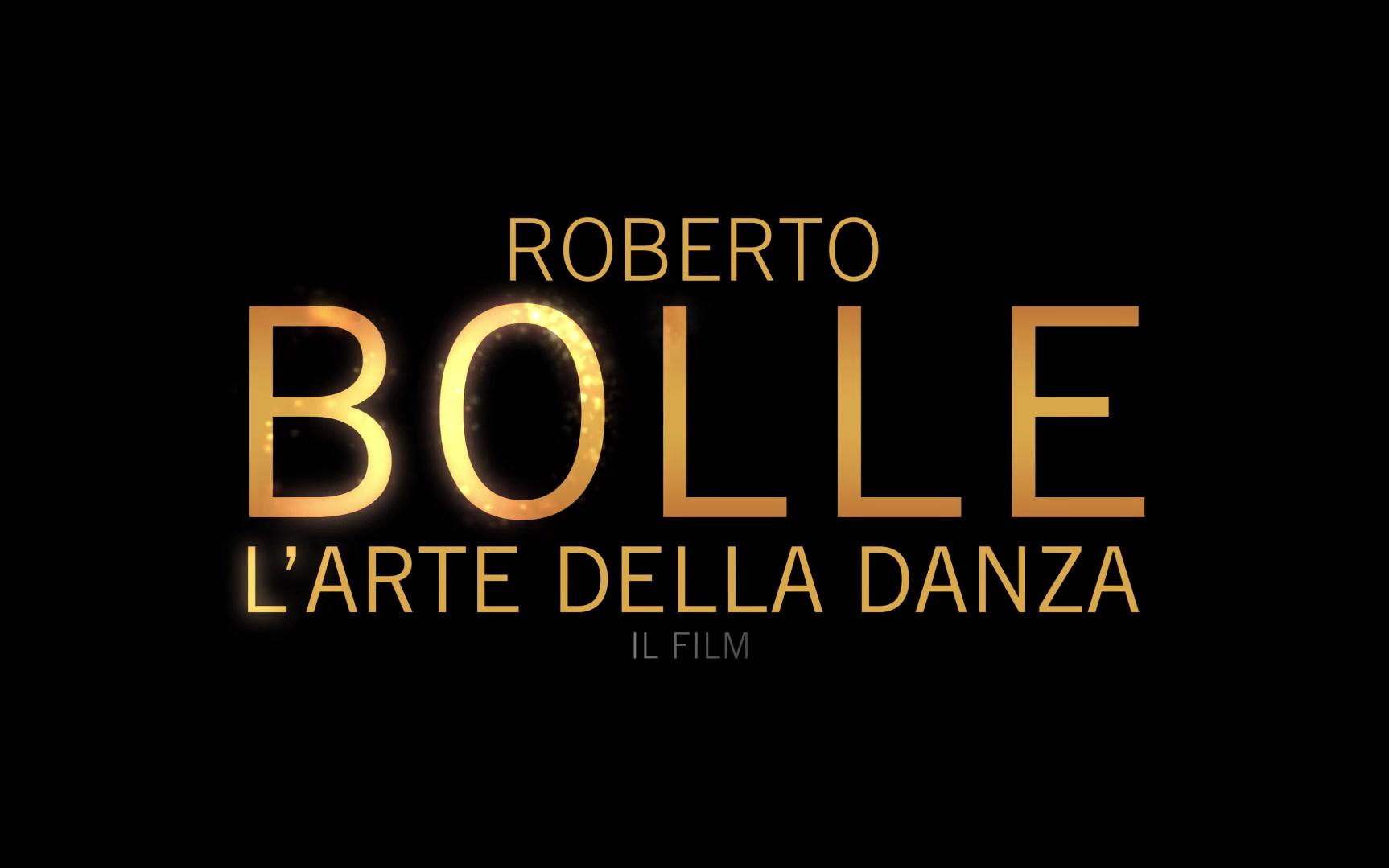 [图]【Trailer】ROBERTO BOLLE - l'arte della danza