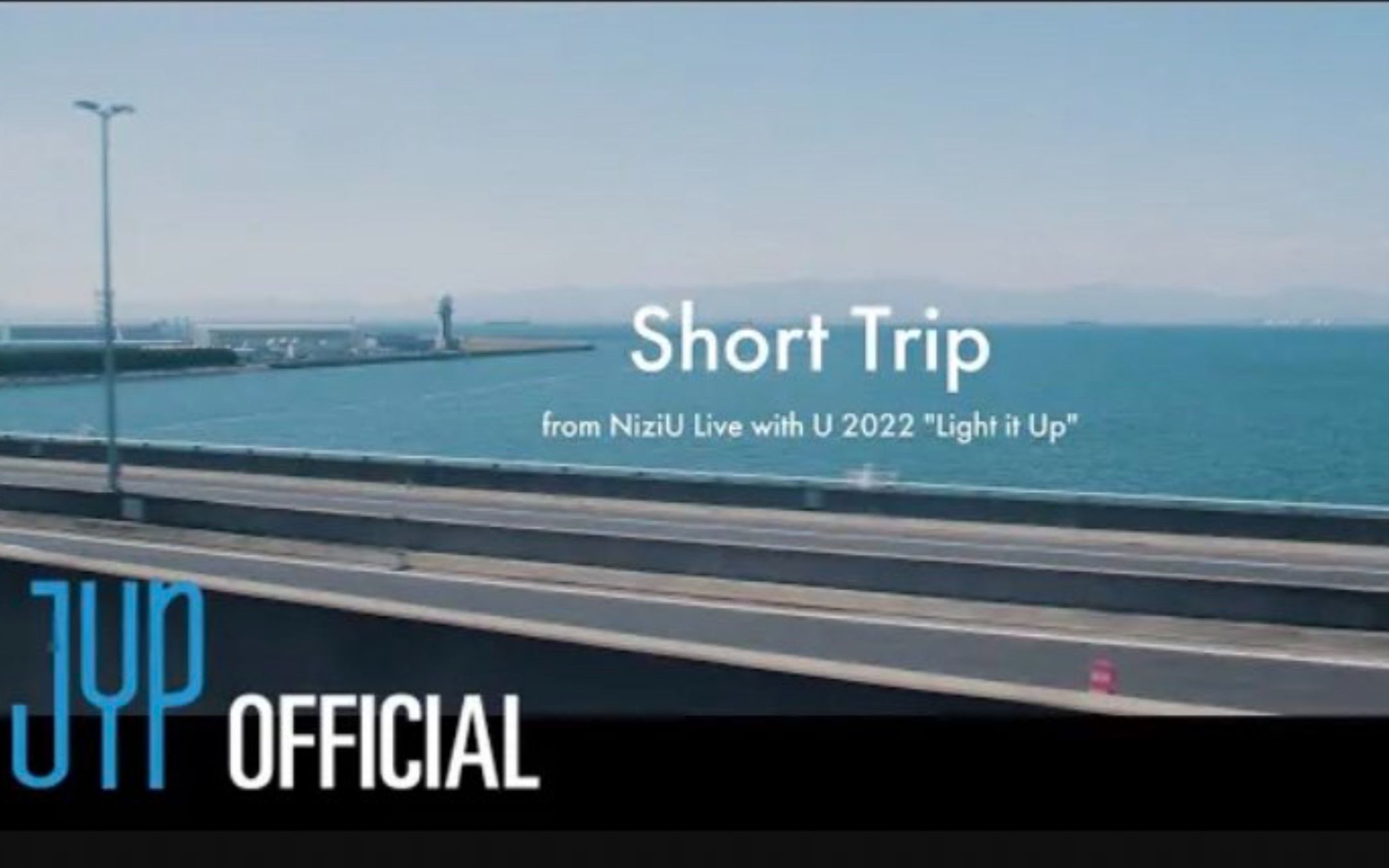 [图]NiziU 官方剪辑「Short Trip」MV “Light it Up 2022