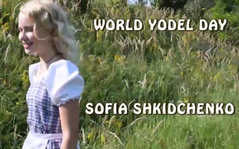 【Yodel Day】【约德尔调】乌克兰唯一约德尔歌手Sofia Shkidchenko代表作哔哩哔哩bilibili