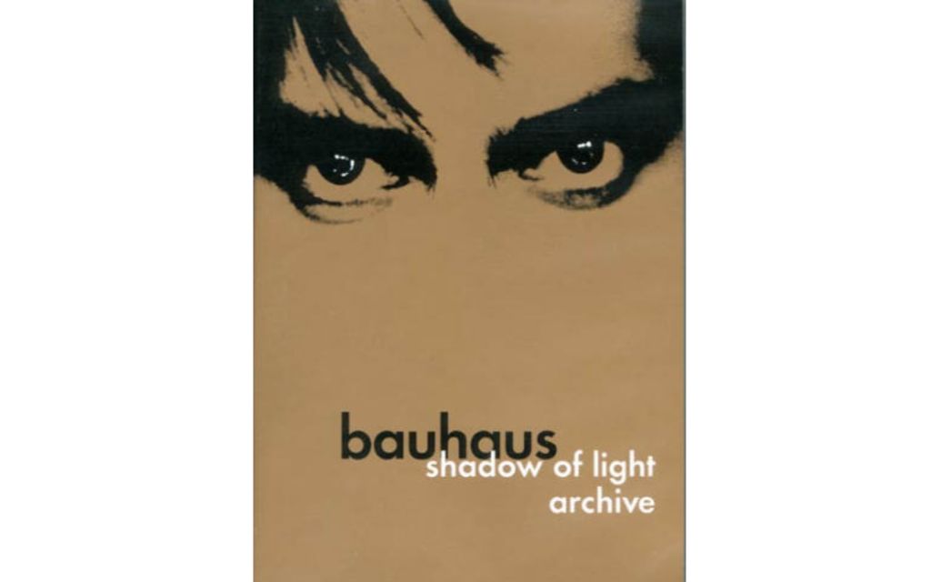 [图]【Promo+Live】Bauhaus: Shadow Of Light & Archive 包豪斯乐队promo+现场合集