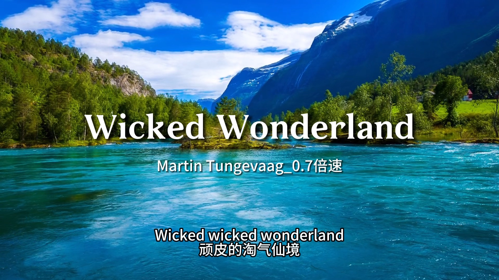 [图]Wicked Wonderland_0.7慢速完整版