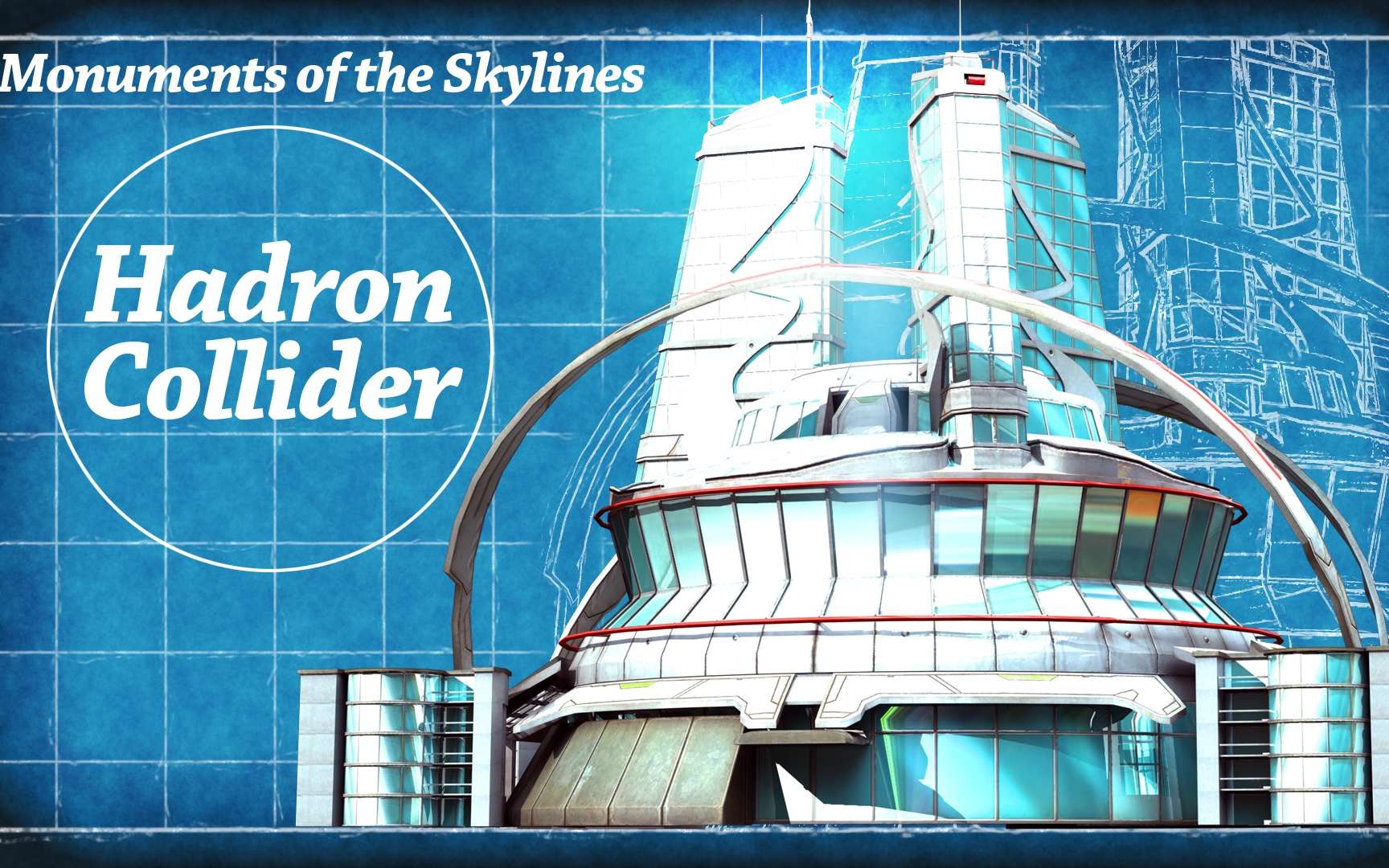 《都市天际线》手把手教学第八期 解锁!强子对撞机!_超清