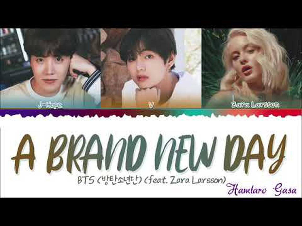 [图]【防弹少年团BTS】官方 防弹少年团 - A Brand 最新 Day (feat. Zara Larsson) (Color Coded 歌词 Eng/Rom