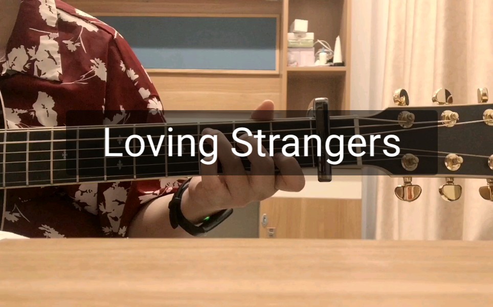 [图]【吉他指弹】loving strangers