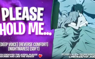 Download Video: 【YSF Audio】Holding your Boyfriend after a Nightmare [Reverse Comfort]