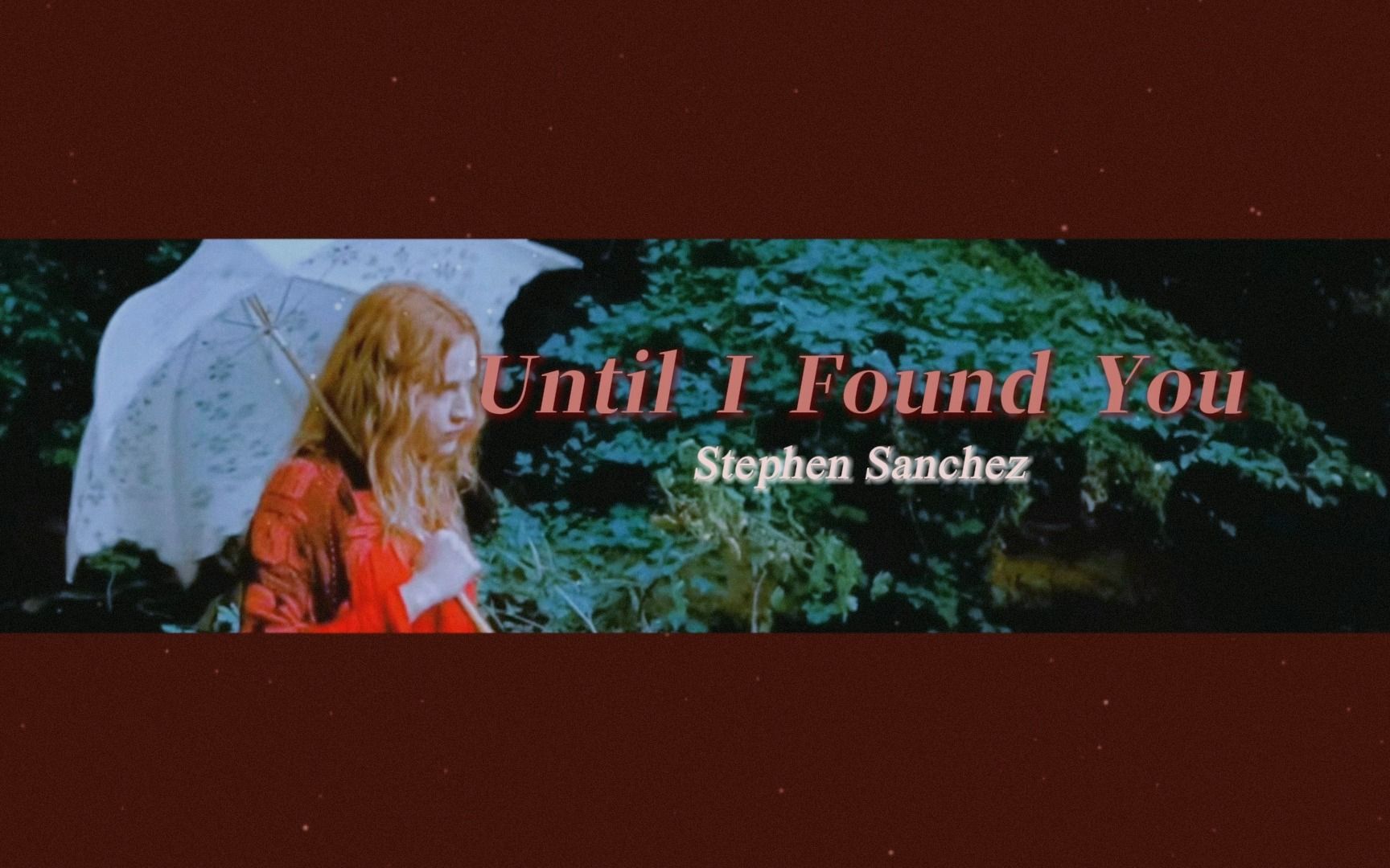 晚安单曲 |"梦是回到过去的秘密通道"|《until i found you》