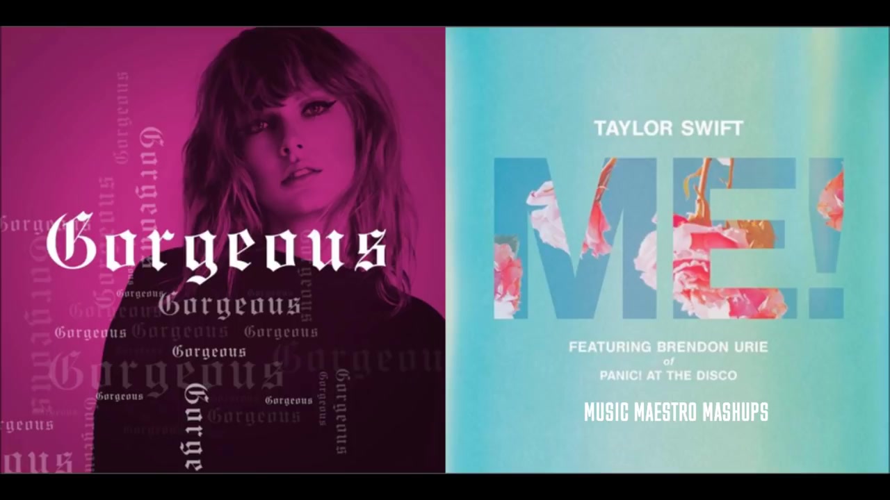 霉霉Taylor Swift的Gorgeous与新歌 ME!的混音哔哩哔哩bilibili