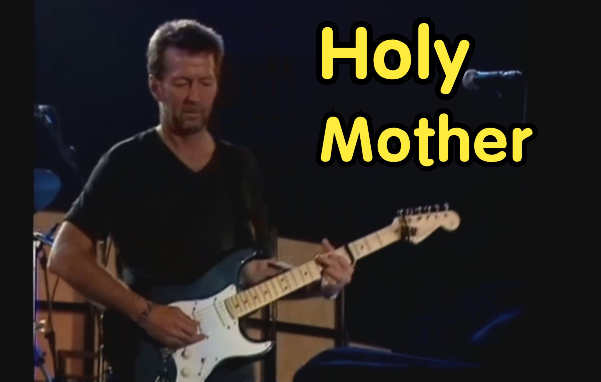 holymother吉他之神ericclapton巅峰系列4最感动人心的版本音画质加强