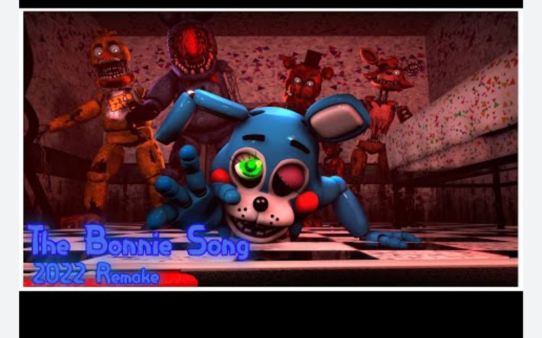 [图]【 FNAFSFM 】《邦尼之歌》2022重制版