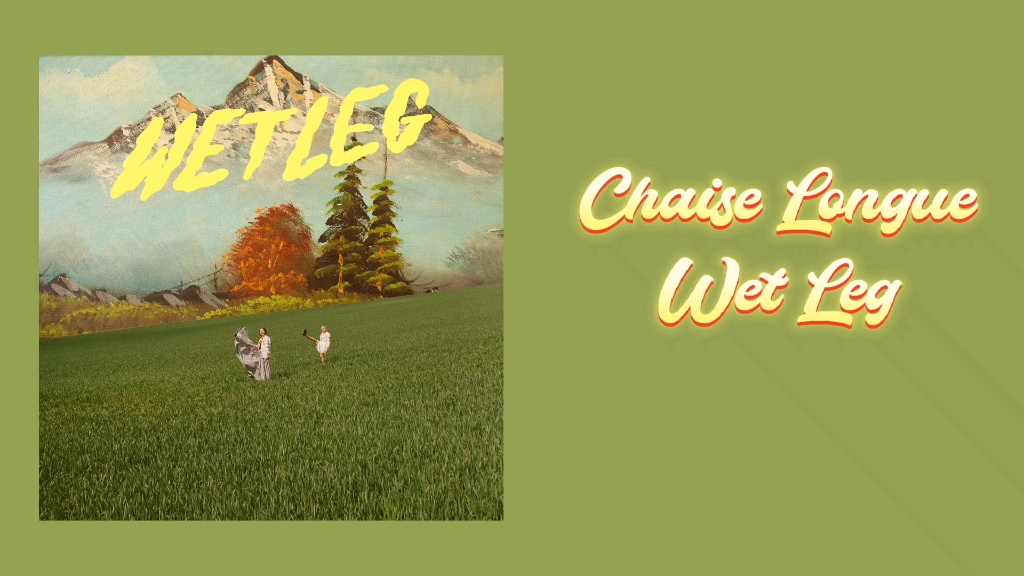 [图]单曲分享《Chaise Longue》Wet Leg