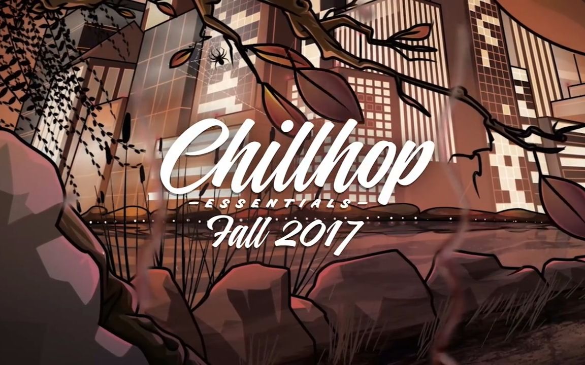 chillhop essentials fall 2017【chillhop/jazzhop/lofi hiphop】