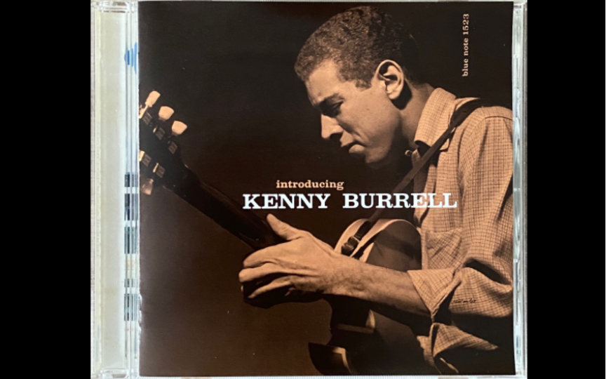 Kenny Burrell《Delilah》1956[爵士乐][爵士吉他][康加鼓][blue note]哔哩哔哩bilibili