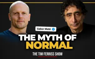 Download Video: Gabor Maté 博士 — 正常、新陈代谢的愤怒、处理创伤等的神话｜Tim Ferriss (#620)