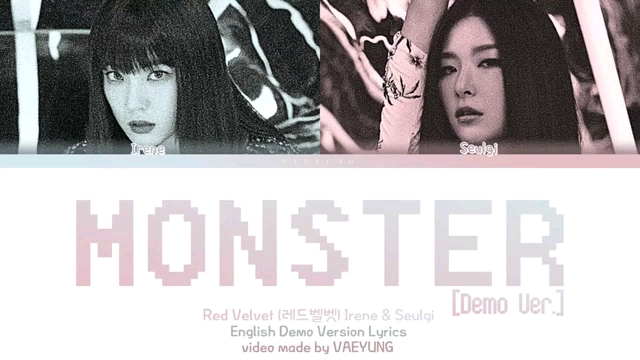 [图][歌词] Irene Seulgi "MONSTER" English demo version lyrics