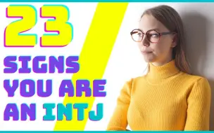 Tải video: 以上 23点来确定你是intj（MBTI）