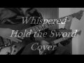 [图]【和风旋死】 翻弹 Whispered—Hold the Sword—cover