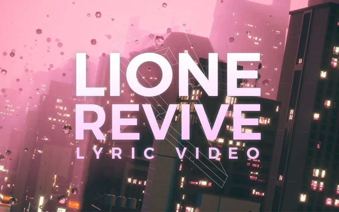 [图][双字] LIONE - Revive [小邓字幕组三周年]