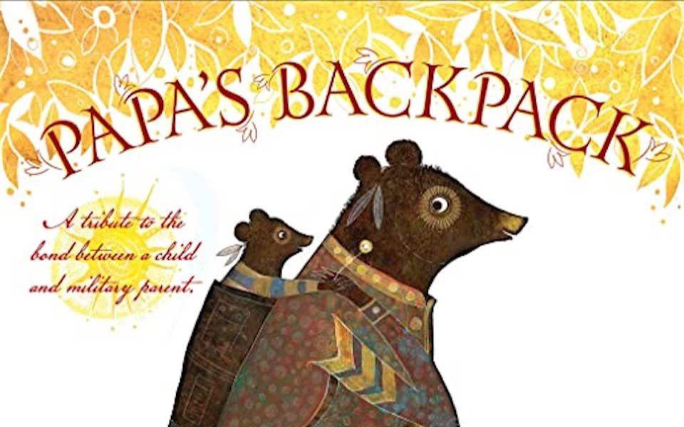 [图]【英语】《爸爸的背包 Papa's Backpack》儿童英语绘本动画故事