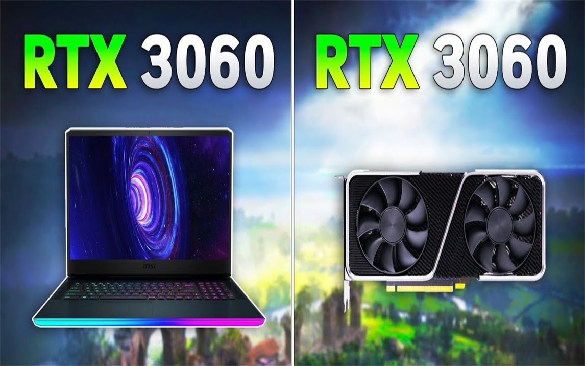 RTX 3060 6G(8095W移动端)vs RTX 3060 12G(桌面端) 显卡对比(1080P分辨率测试) 1080P 60帧视频哔哩哔哩bilibili